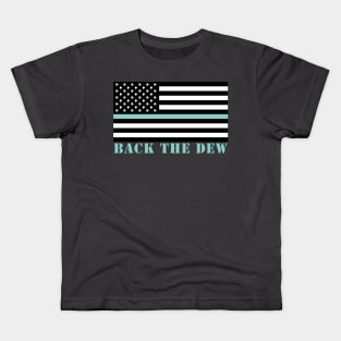 Back The Dew Kids T-Shirt